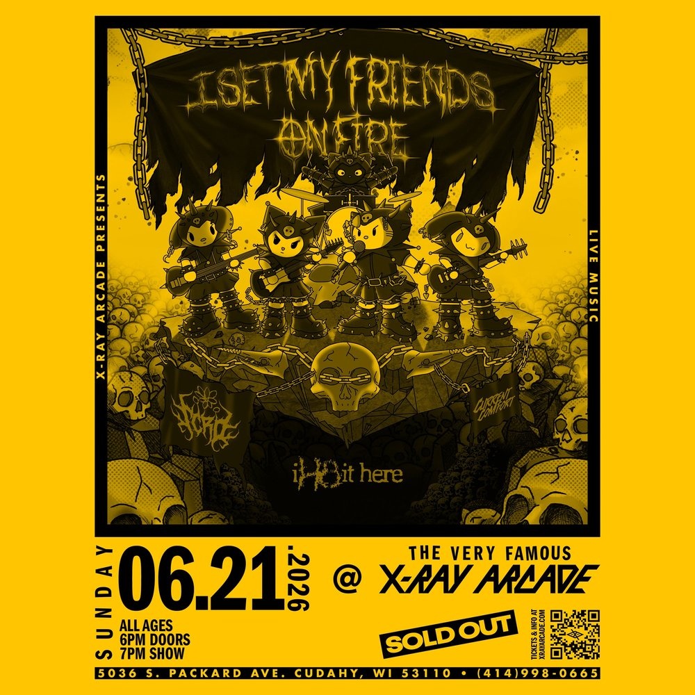 MKE Shows - [SOLD OUT] I Set My Friends on Fire / Scro / Current