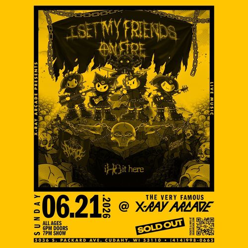 MKE Shows - [SOLD OUT] I Set My Friends on Fire / Scro / Current