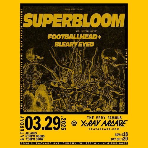 Superbloom, Footballhead, Bleary Eyed