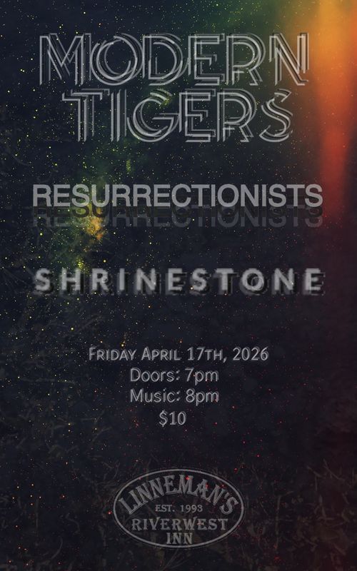MODERN TIGERS, Resurrectionists, Shrinestone