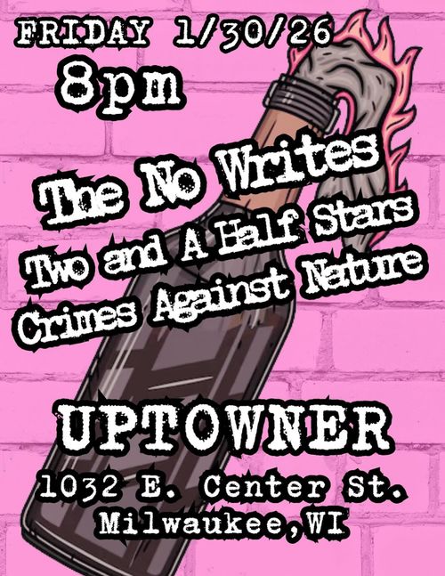 The No Writes, Two and A Half Stars, Crimes Against Nature