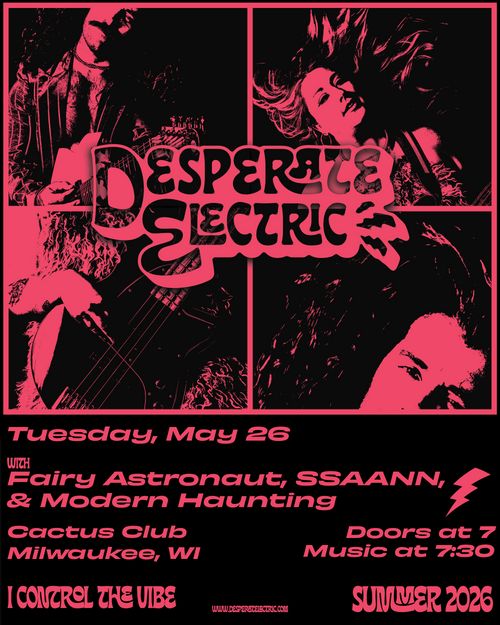 Desperate Electric • Fairy Astronaut • SSAANN • Modern Haunting