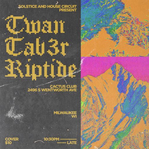 Twan, TAB3R, Riptide