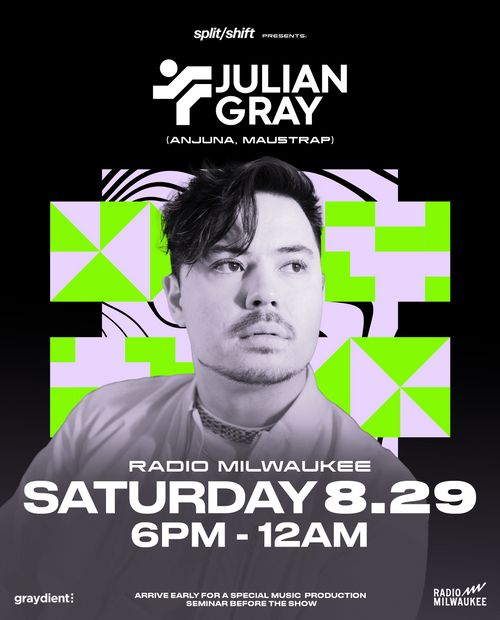 split/shift presents: Julian Gray