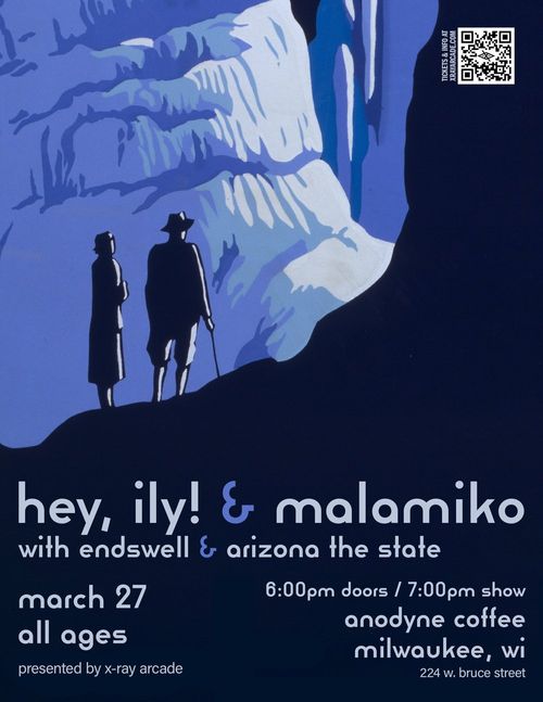 Hey, ILY / Malamiko / Endswell / Arizona The State