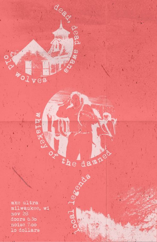 Dead, Dead Swans / Old Wolves / Local Legends / Whiskey of the Damned