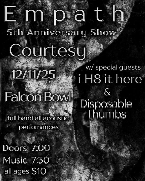 Courtesy, I H8 It Here, Disposable Thumbs