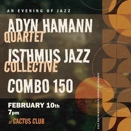 Adyn Hamann Quartet • Isthmus Jazz Collective • Combo 150