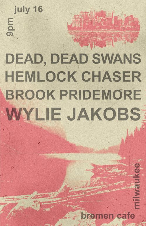 Dead Dead Swans, Hemlock Chaser, Broom Pridemore, Wylie Jakobs