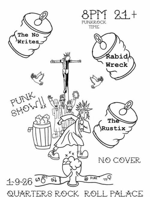 Rabid Wreck, The Rustix, and The No Writes