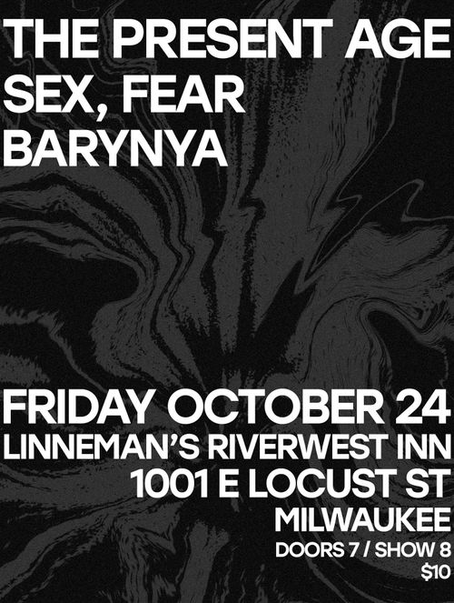 The Present Age / Sex, Fear / Barynya