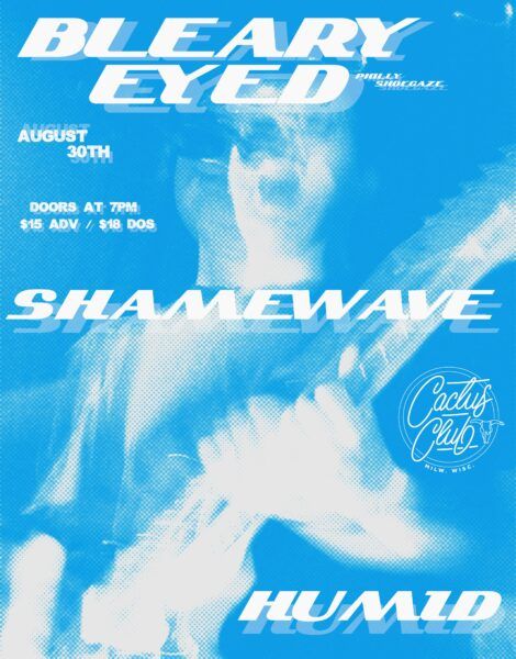  Bleary Eyed • Shamewave • HUMID