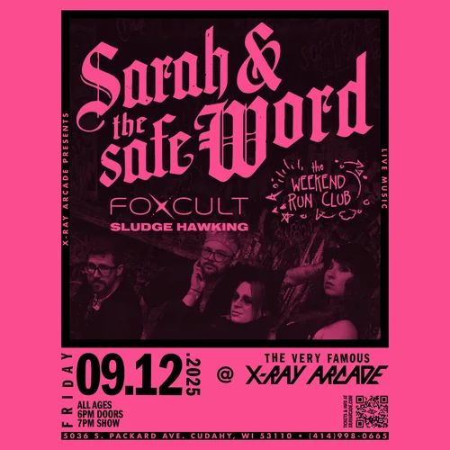 Sarah and the Safe Word / Foxcult / The Weekend Run Club / Sludge Hawking