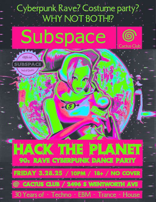 Hack the Planet 90s Rave Cyberpunk Dance Party