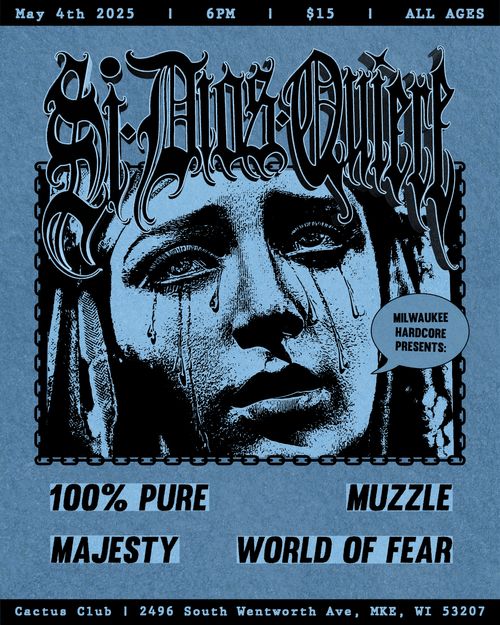 Si Dios Quiere, 100% Pure, Muzzle, Majesty, World Of Fear @ Cactus Club