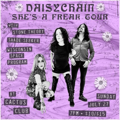 Daisychain • Stone Theory • Shade Seeker • Wisconsin Space Program