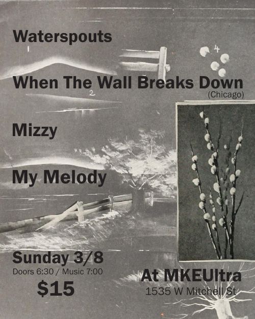 Waterspouts, When the Wall Breaks Down, Mizzy, My Melody