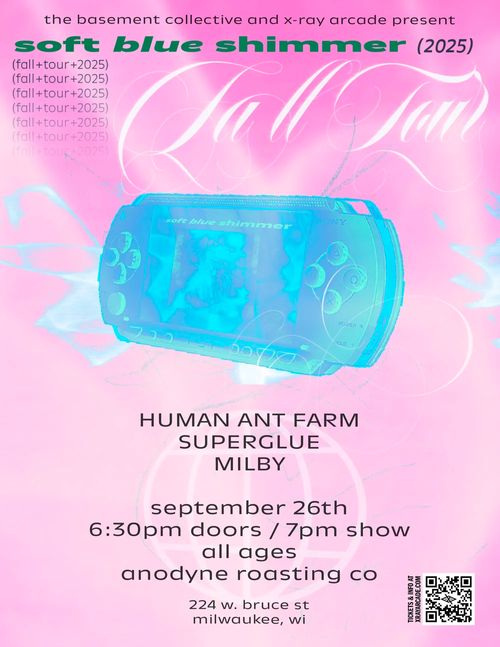 Soft Blue Shimmer / Human Ant Farm / Superglue / Milby