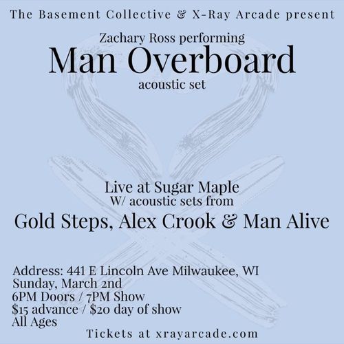 Zachary Ross (of Man Overboard), Gold Steps, Alex Crook, Man Alive