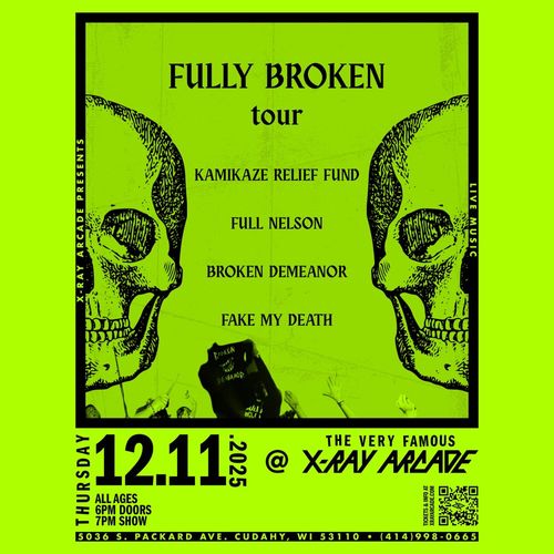 Kamikaze Relief Fund / Full Nelson / Broken Demeanor / Fake My Death