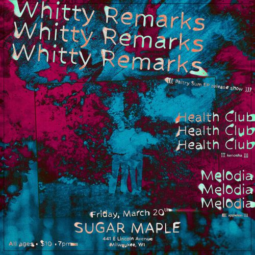 Whitty Remarks, Health Club, Melodia