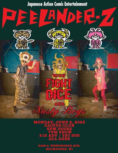 Peelander-Z • Fight Dice • Nasty Boys