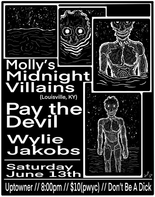 Molly’s Midnight Villains/Pay The Devil/Wylie Jakobs
