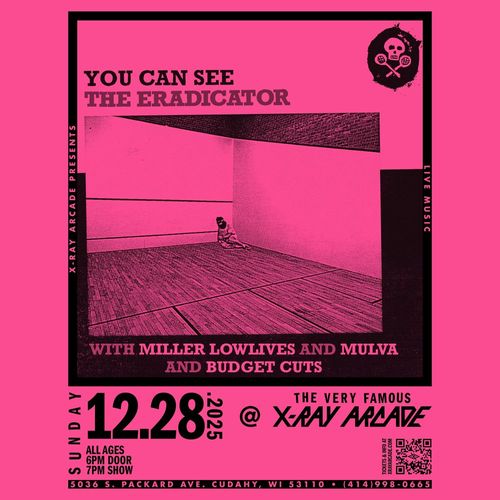 The Eradicator / Miller Lowlives / Mulva / Budget Cuts