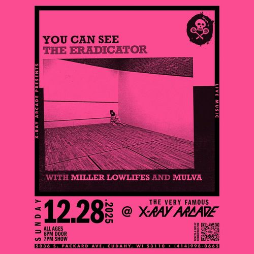 The Eradicator / Miller Lowlives / Mulva