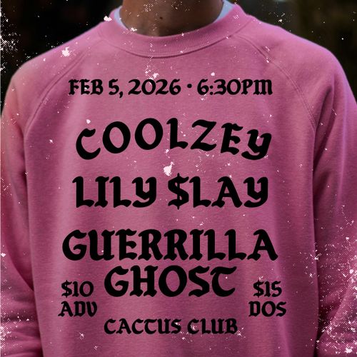 Coolzey • Lily Slay • Guerrilla Ghost