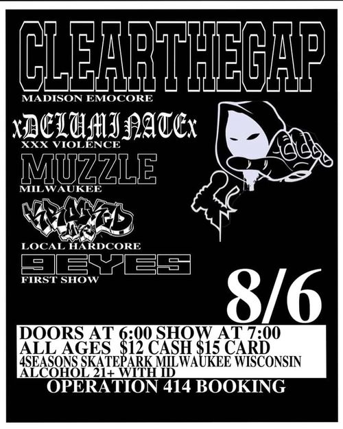 Clear The Gap, Deluminate, Muzzle, Krooked, 9Eyes