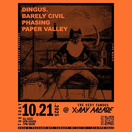 Dingus. / Barely Civil / Phasing / Paper Valley