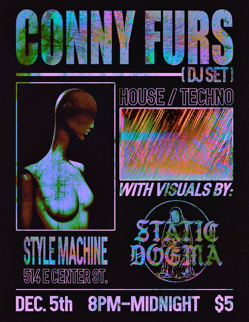 Conny Furs (DJ Set) / Static Dogma (Visuals)