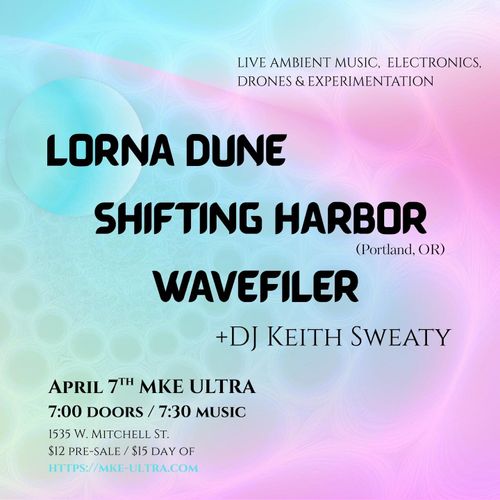 Shifting Harbor, Lorna Dune, Waveflier, DJ Keith Sweaty