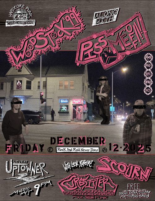 Woodstock '99, Piss Me Off, Curbsitter, Scourn