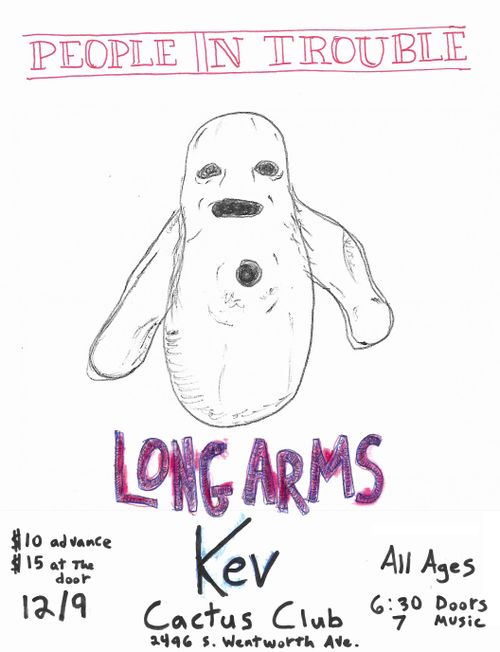 People In Trouble • Long Arms • Kev