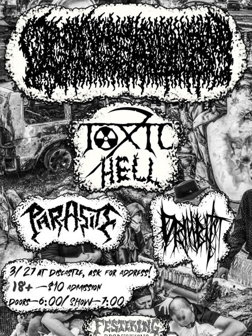 12 Gauge Autopsy, Toxic Hell, Parasite, Drillbit