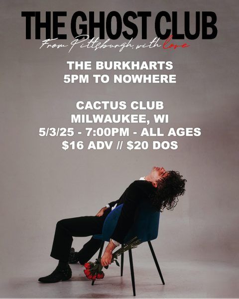 The Ghost Club • The Burkharts • 5pm to Nowhere