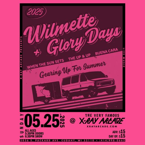 Wilmette / Glory Days / When The Sun Sets / The Up & Up / Buena Cara