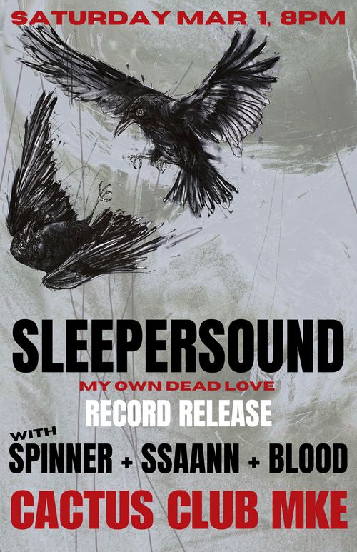 SLEEPERSOUND (Record Release), BLOOD, SSAANN, and SPINNER 