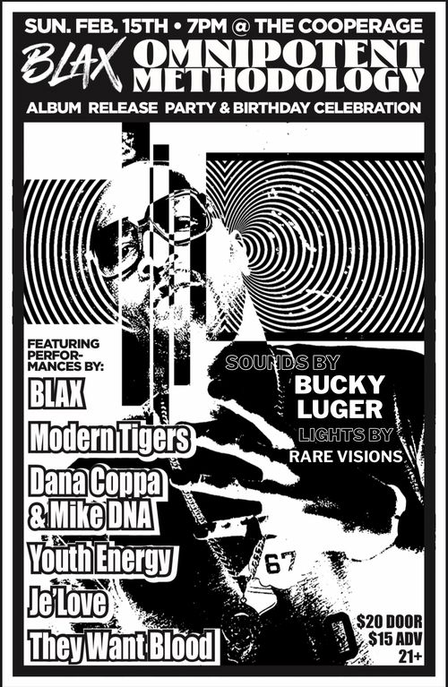 BLAX OMNIPOTENT METHODOLOGY ALBUM RELEASE PARTY & BIRTHDAY CELEBRATION
