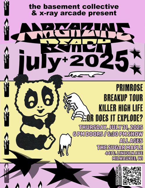 Magazine Beach / Primrose / Breakup Tour / Killer High Life / ...Or Does It Explode?