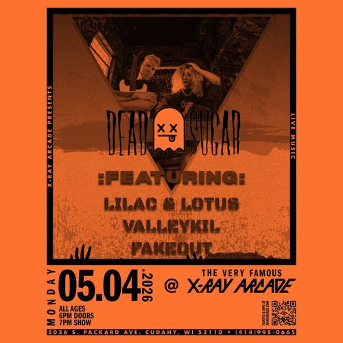 Dead Sugar / Lilac & Lotus / Valleykil / Fakeout