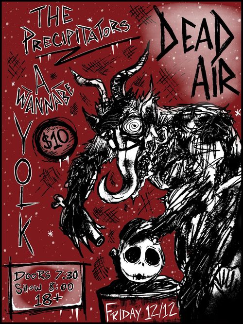 Yolk, The Precipitators, A Wannabe