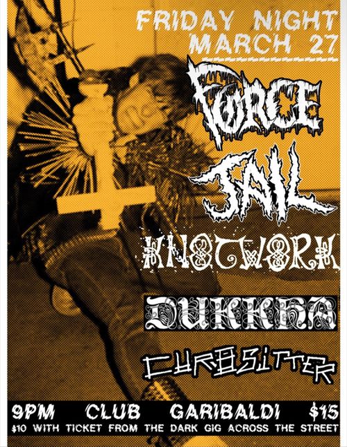 Force, Jail, Knotwork, Dukkha, Curbsitter