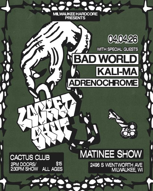 Locked Shut • Bad World • Kali-Ma • Adrenochrome