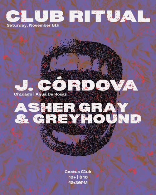 J. Córdova • Asher Gray • Greyhound