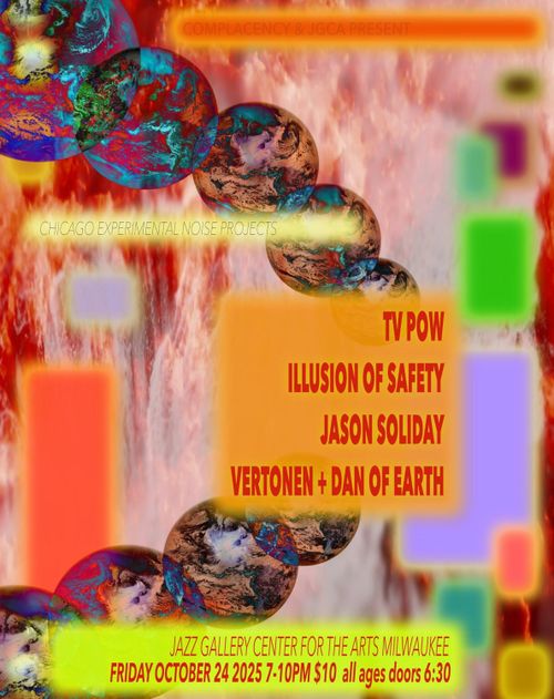 TV POW, Illusion of Safety, Jazon Soliday, Vertonen + Dan of Earth