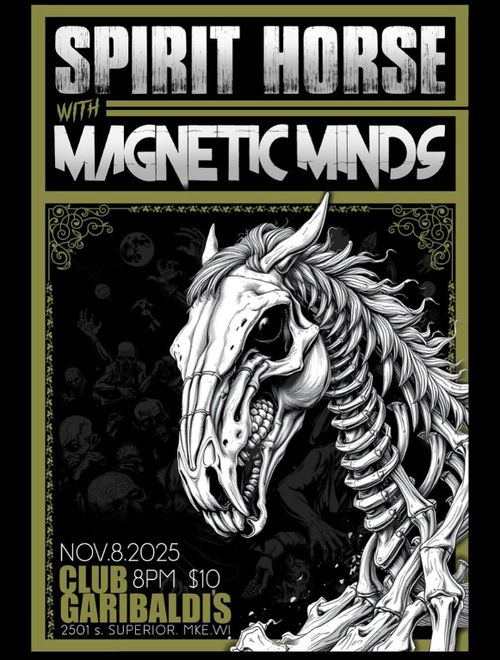 Spirit Horse, Magnetic Minds