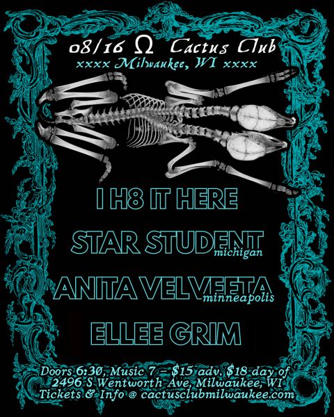 I H8 It Here • Star Student • Anita Velveeta • Ellee Grim